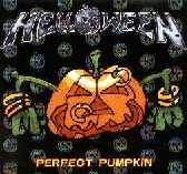 Helloween : Perfect Pumpkin